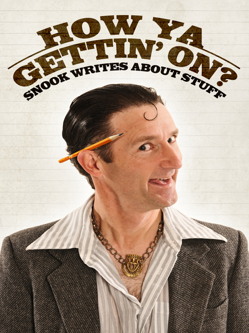 Title details for How Ya Gettin' On? by Snook - Available